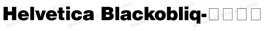 Helvetica Blackobliq字体转换